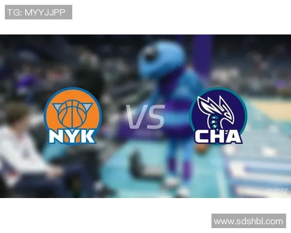 尼克斯与黄蜂对决分析及胜负推荐策略分享